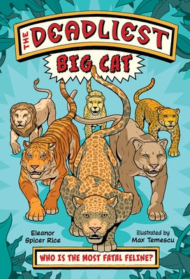 The Deadliest: Big Cat by Rice, Eleanor Spicer