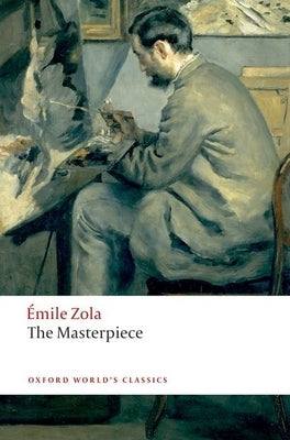 The Masterpiece by Zola, Ãmile