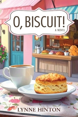 O, Biscuit! by Hinton, Lynne