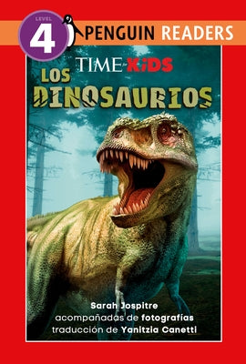 Time for Kids: Los Dinosaurios (Time for Kids: Dinosaurs Spanish Edition) by Jospitre, Sarah