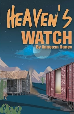 Heaven's Watch by Haney, Vanessa