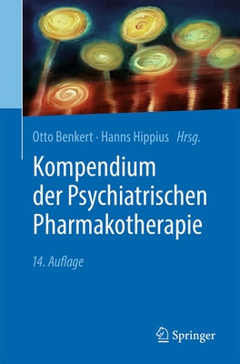 Kompendium Der Psychiatrischen Pharmakotherapie by Benkert, Otto