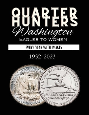 Quarter Hunters: Washington Eagles to Women by Kangas