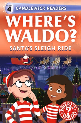 Where's Waldo? Santa's Sleigh Ride: Early Reader (a Christmas Search-And-Find Adventure for Beginning Readers and Kids Ages 4-8) by Candlewick Press