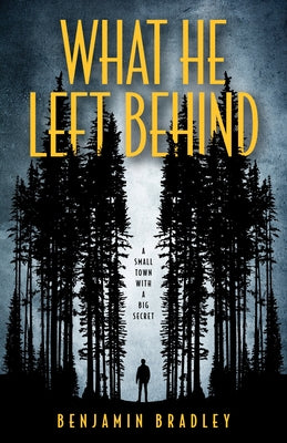 What He Left Behind by Bradley, Benjamin