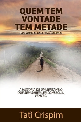 Quem tem vontade, tem metade by Crispim, Tati