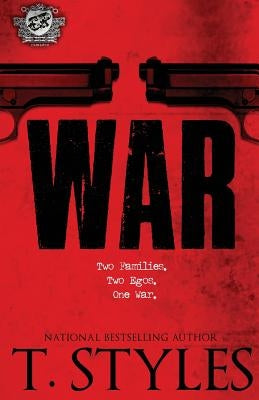 War (The Cartel Publications Presents) by Styles, T.