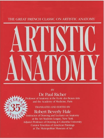 Artistic Anatomy: The Great French Classic on Artistic Anatomy by Richer, Paul