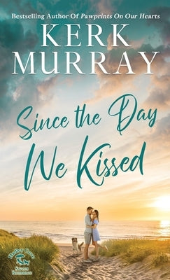 Since the Day We Kissed by Murray, Kerk