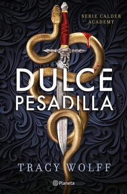 Dulce Pesadilla / Sweet Nightmare by Wolff, Tracy