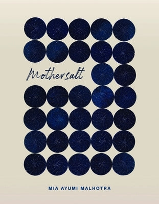 Mothersalt by Malhotra, Mia Ayumi