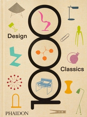 1000 Design Classics by Editors, Phaidon
