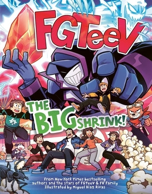 Fgteev: The Big Shrink!: A Graphic Novel by Fgteev