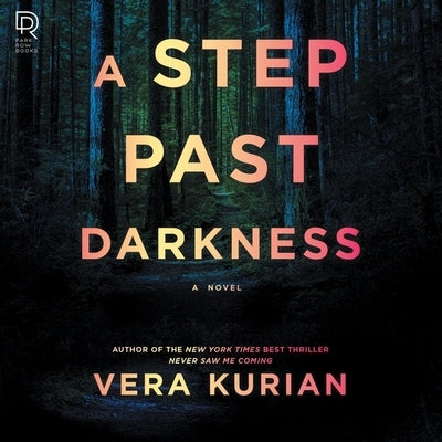 A Step Past Darkness by Kurian, Vera