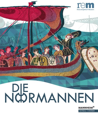 Die Normannen: Eine Geschichte Von Mobilitat, Eroberung Und Innovation by Skiba, Viola