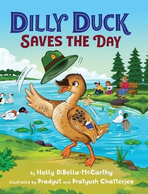 Dilly Duck Saves the Day by Dibella-McCarthy, Holly