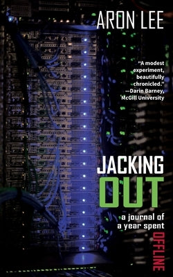 Jacking Out by Lee, Aron