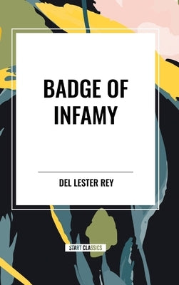 Badge of Infamy by Lester Rey, del
