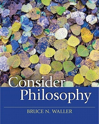 Consider Philosophy by Waller, Bruce