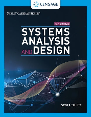 Systems Analysis and Design by Tilley, Scott