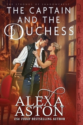 The Captain and the Duchess by Aston, Alexa