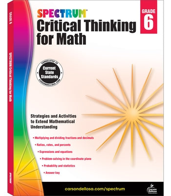 Spectrum Critical Thinking for Math, Grade 6: Volume 48 by Spectrum