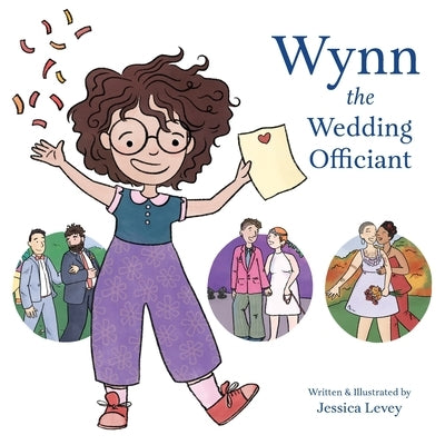 Wynn the Wedding Officiant by Levey, Jessica