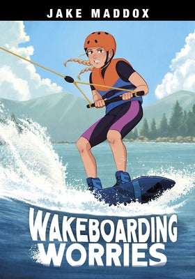 Wakeboarding Worries by Maddox, Jake