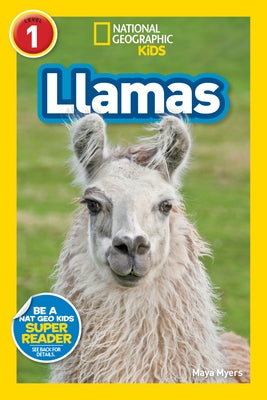 Llamas (National Geographic Kids Readers, Level 1) by Myers, Maya