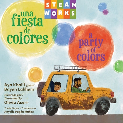 Una Fiesta de Colores / A Party of Colors by Khalil, Aya