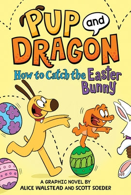 How to Catch Graphic Novels: How to Catch the Easter Bunny by Walstead, Alice