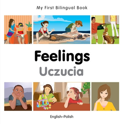 My First Bilingual Book-Feelings (English-Polish) by Milet Publishing