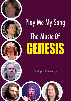 Play Me My Song - The Music of Genesis by Stichtenoth, Philip