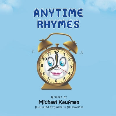 Anytime Rhymes by Kaufman, Michael