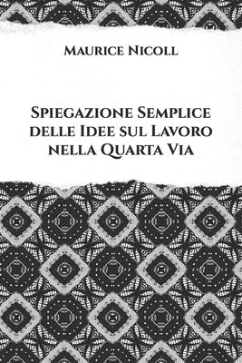 Spiegazione semplice delle idee sul lavoro nella Quarta Via by Nicoll, Maurice