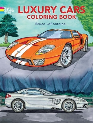 Luxury Cars Coloring Book by LaFontaine, Bruce