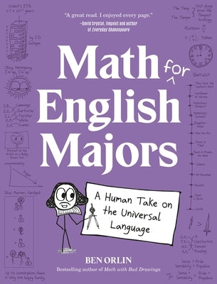 Math for English Majors: A Human Take on the Universal Language by Orlin, Ben