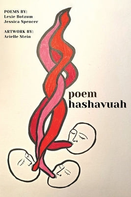 poem hashavua: A Personal Engagement with the Weekly Torah Portion in Poems and Pictures by Botzum, Lexie