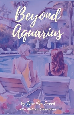 Beyond Aquarius by Freed, Jennifer