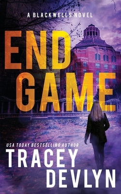 End Game: A Romantic Suspense Novel by Devlyn, Tracey