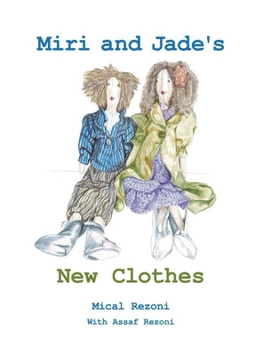 Miri and Jade's New Clothes by Rezoni, Mical