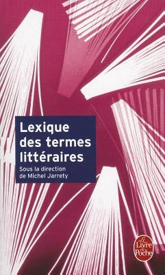 Lexique Des Termes Litteraires by Hugo, Victor