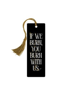 The Hunger Games: You Burn with Us Bookmark by Out of Print