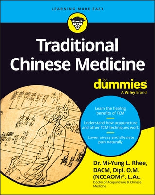 Traditional Chinese Medicine for Dummies by Rhee, Mi-Yung Lisa