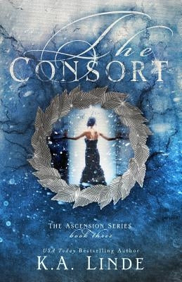 The Consort by Linde, K. A.