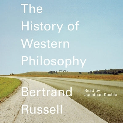 A History of Western Philosophy by Russell, Bertrand