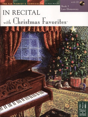 In Recital(r) with Christmas Favorites, Book 3 by Marlais, Helen