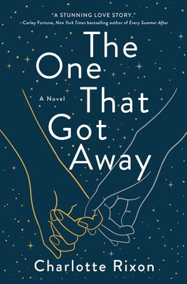 The One That Got Away by Rixon, Charlotte