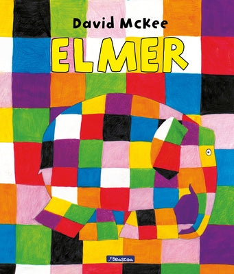 Elmer. Un Cuento / Elmer. a Story by McKee, David