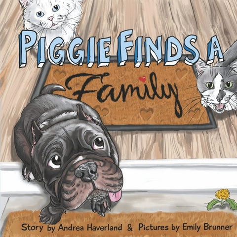 Piggie Finds a Family by Haverland, Andrea